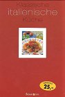 Klassische italienische Küche