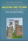 Reclams Führer zu den Denkmalen der Industrie und Technik in Deutschland, Bd.1, Alte Länder
