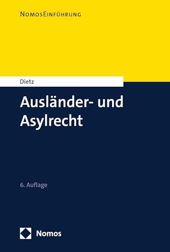 Ausländer- und Asylrecht (NomosEinführung)