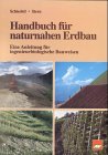 Handbuch für naturnahen Erdbau. Eine Anleitung für ingenieurbiologische Bauweisen