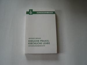 Eheliche Praxis, kirchliche Lehre