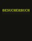BESUCHERBUCH: Besuchertagebuch für Außenstehende Format A4