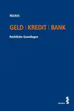 Geld I Kredit I Bank: Rechtliche Grundlagen
