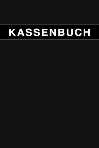Kassenbuch: Optimale Finanzkontrolle für Kleinunternehmer, Gastronomen und Vereine - Erfassen Sie mühelos über 3000 Einnahmen und Ausgaben im handlichen DIN A5