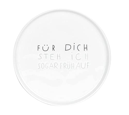 Unbekannt Guten Morgen. Teller klein Für Dich stehe ich sogar früh auf