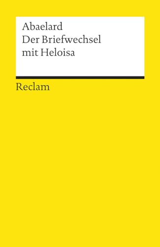 Abaelard: Der Briefwechsel mit Heloisa