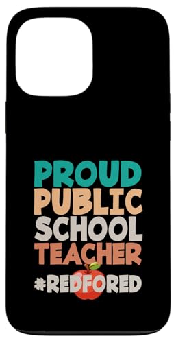 Öffentliche Schulbildung Stolzer Lehrer an öffentlichen Schulen, Rot für Hülle für iPhone 13 Pro Max