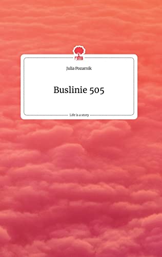 Buslinie 505. Life is a Story - story.one