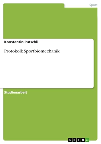 Protokoll: Sportbiomechanik