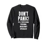 Spezialist für persönliche Insolvenz Sweatshirt