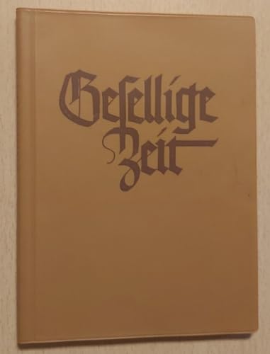 Gesellige Zeit 1. Gemischter Chor