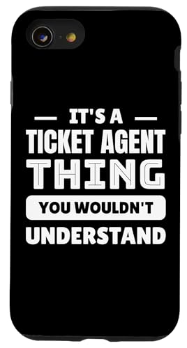 Hülle für iPhone SE (2020) / 7 / 8 Es ist eine Sache mit einem Ticketvermittler, die Sie nicht verstehen würden