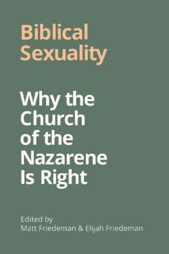 Biblical Sexuality: Why the Church of the Nazarene is Right