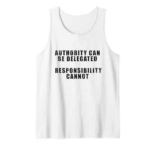 Behörde kann delegiert werden. Verantwortung kann nicht. Tank Top