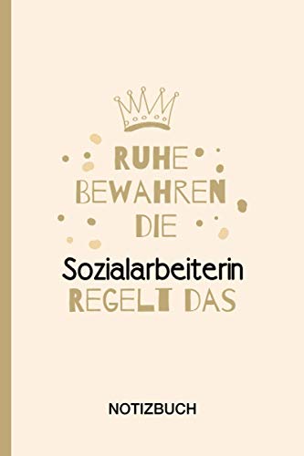 Ruhe Bewahren die Sozialarbeiterin Regelt das: A5 Notizbuch als Geschenk für eine Sozialarbeiterin - A5 /punktiert - | Sozialarbeiterin Geschenke zum Geburtstag|Geburtstagsgeschenk Kollegin