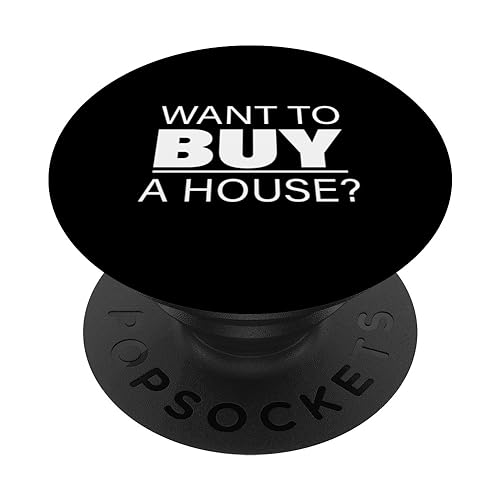 Willst du ein Haus kaufen Immobilienmakler Hypothekenmakler Treuhandkonto PopSockets mit austauschbarem PopGrip