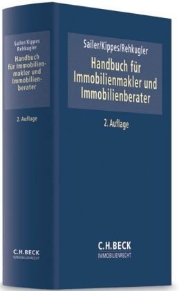 Handbuch für Immobilienmakler und Immobilienberater von Erwin Sailer (Herausgeber), Stephan Kippes (Herausgeber), Heinz Rehkugler (Herausgeber) (Mai 2010) Gebundene Ausgabe
