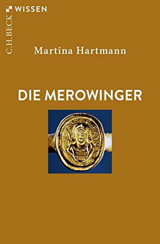 Die Merowinger (C.H.BECK Wissen)