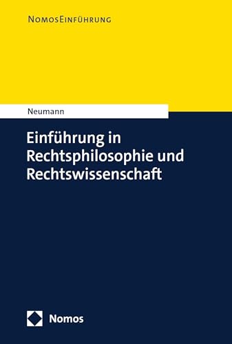 Einführung in Rechtsphilosophie und Rechtswissenschaft