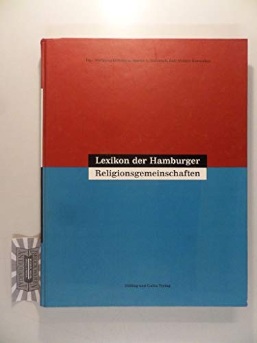 Lexikon der Hamburger Religionsgemeinschaften: Religionsvielfalt in der Stadt von A-Z