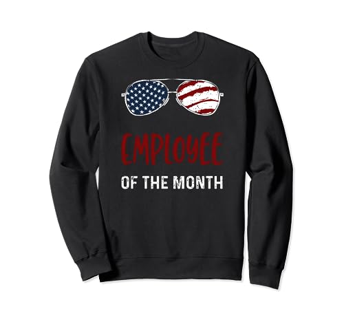 Monatspreis: Employee of the Month - 4th of July Sweatshirt