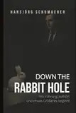 Down The Rabbit Hole: Wo Führung aufhört – und etwas Größeres beginnt