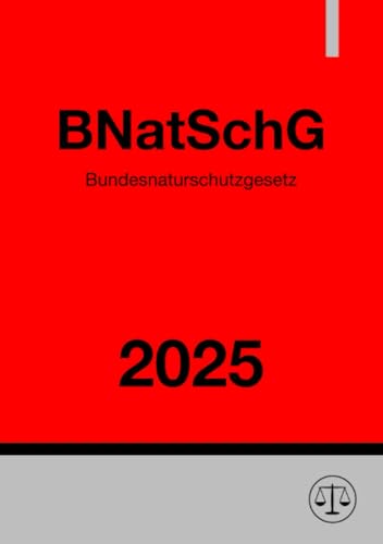 Bundesnaturschutzgesetz - BNatSchG 2025