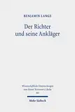 Der Richter und seine Ankläger: Eine narratologische Untersuchung der Rechtsstreit- und Prozessmotivik im Johannesevangelium (Wissenschaftliche Untersuchungen zum Neuen Testament: 2. Reihe, Band 501)
