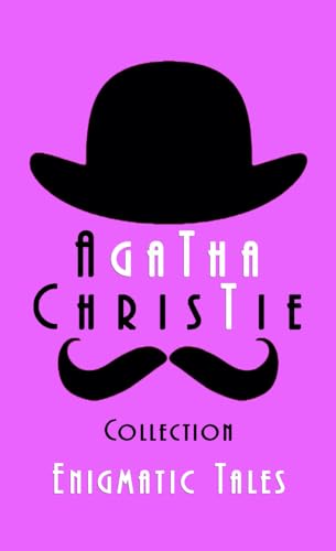AGATHA CHRISTIE Collection "Enigmatic Tales" (English Edition)