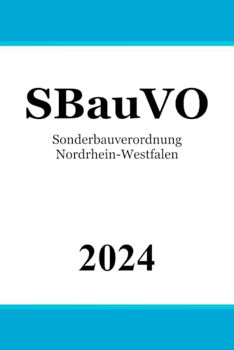 Sonderbauverordnung Nordrhein-Westfalen - SBauVO