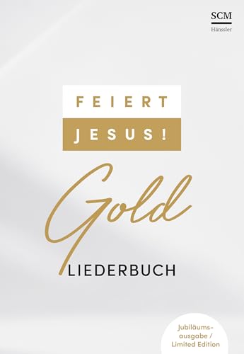 Feiert Jesus! Gold - Ringbuch: Jubiläumsausgabe / Limited Edition