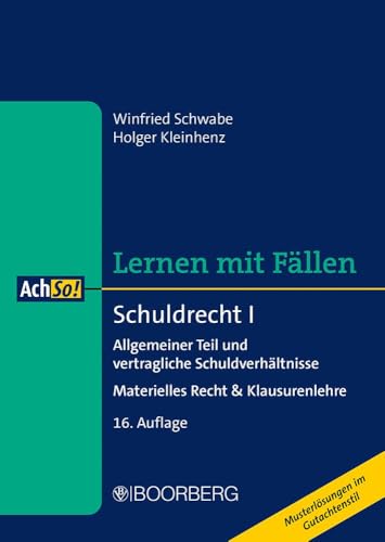 Schuldrecht I: Allgemeiner Teil und vertragliche Schuldverhältnisse - Materielles Recht & Klausurenlehre, Lernen mit Fällen (AchSo! Lernen mit Fällen)