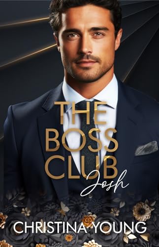 The Boss Club : Josh (Boss Daddy Romance 1)