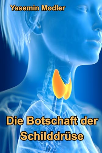 Die Botschaft der Schilddrüse: Wie du deine Wahrheit sprichst und deine Selbstheilung aktivierst