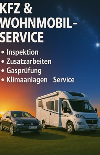 KFZ & Wohnmobil Serviceheft - Wartungs- und Inspektionsnachweis für alle Fahrzeuge: Das umfassende Serviceheft für PKW, Wohnmobile & Nutzfahrzeuge - ... & Gasprüfung einfach dokumentieren
