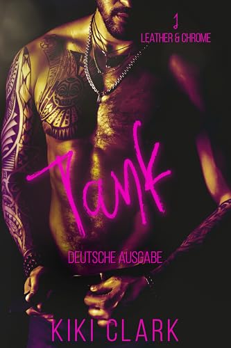 Tank: Deutsche Ausgabe (Leather & Chrome (Deutsche Ausgabe) 1)