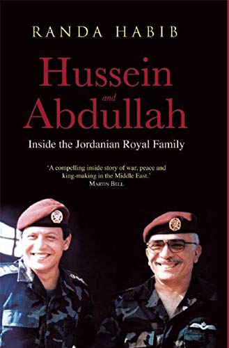 Hussein and Abdullah: Inside the Jordanian Royal Family