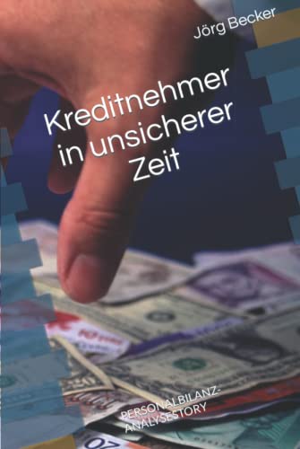 Kreditnehmer in unsicherer Zeit: PERSONALBILANZ-ANALYSESTORY