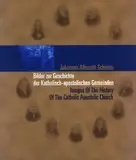 Bilder zur Geschichte der Katholisch-apostolischen Gemeinden