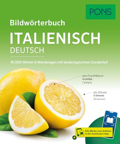 PONS Bildwörterbuch Italienisch: 16.000 Wörter und Wendungen mit landestypischem Sonderteil und Scan2Learn-App