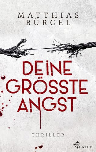 Deine größte Angst (Fallanalytiker Falk Hagedorn 4)