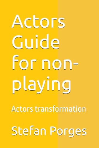 Actors Guide for non-playing: Actors transformation