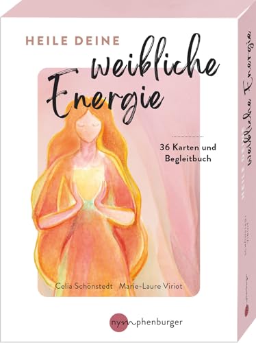 Heile deine weibliche Energie: 36 Karten und Begleitbuch
