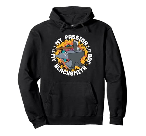 Meine Leidenschaft Mein Schmiedeberuf Schlosserei Hufschmiedekunst Pullover Hoodie