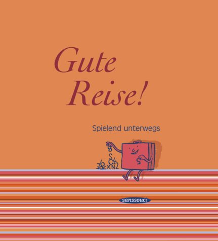 Spielebibliothek: Gute Reise!: Spielend unterwegs