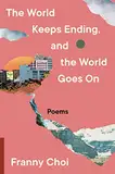 The World Keeps Ending, and the World Goes On (English Edition)