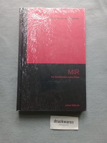 MIR: Die Revolutionäre Linke Chiles (Bibliothek des Widerstands)