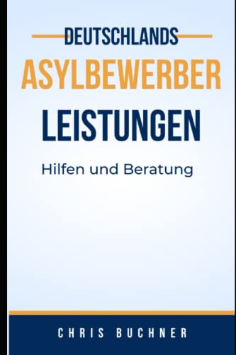 Asylbewerber Leistungen: Hilfe und Beratung