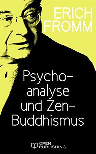 Psychoanalyse und Zen-Buddhismus: Psychoanalysis and Zen Buddhism