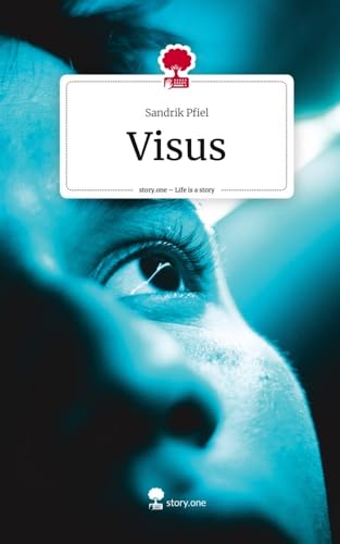 Visus. Life is a Story - story.one: DE